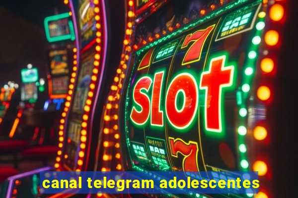 canal telegram adolescentes