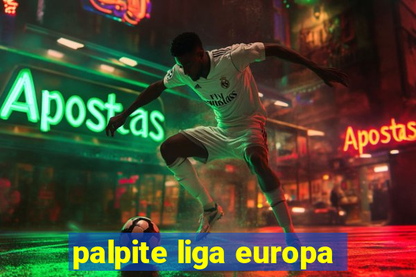 palpite liga europa