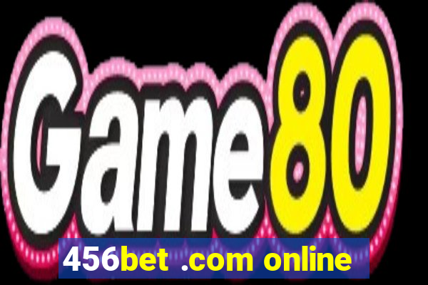 456bet .com online