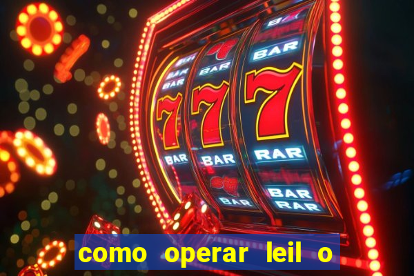 como operar leil o de abertura mini indice