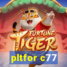 pltfor c77