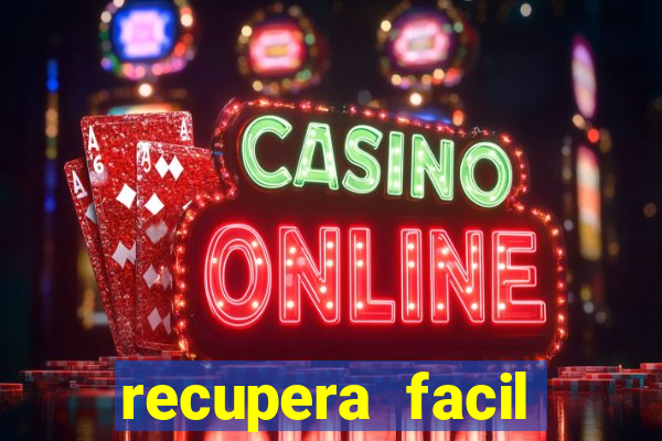 recupera facil reclame aqui