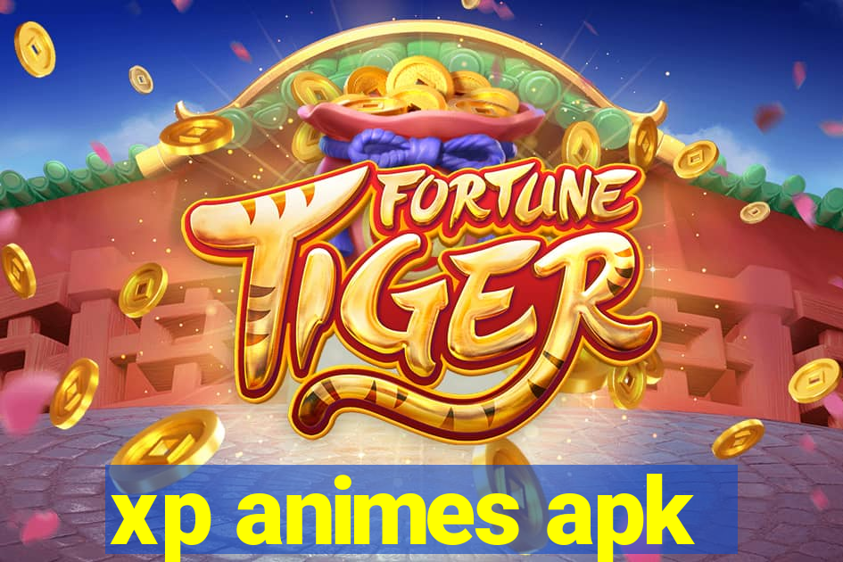 xp animes apk