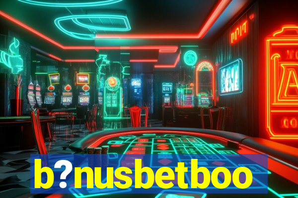 b?nusbetboo