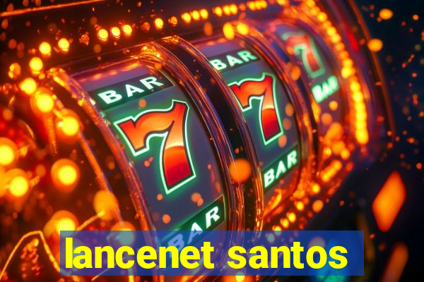 lancenet santos