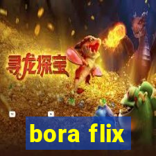 bora flix