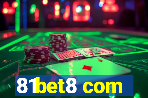 81bet8 com