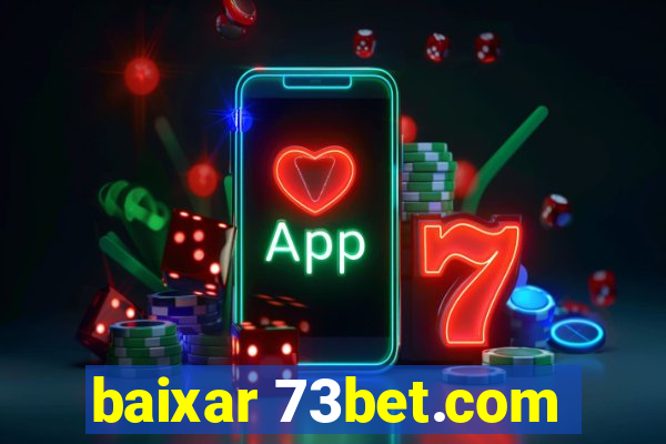 baixar 73bet.com