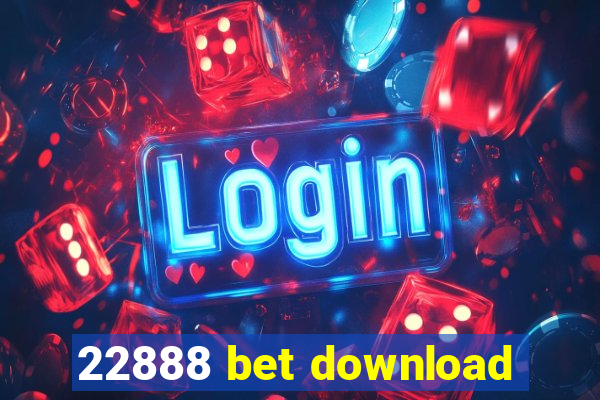 22888 bet download