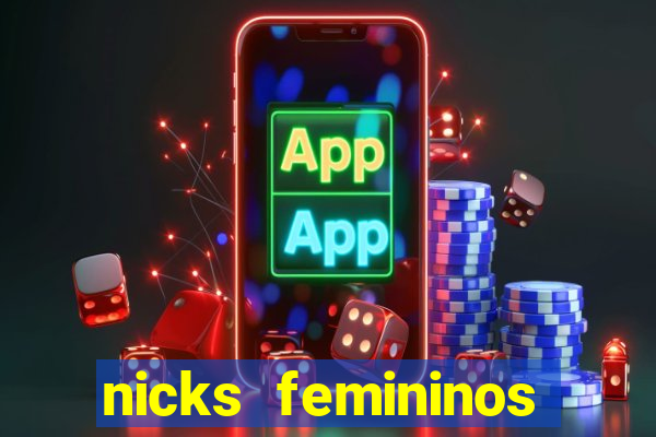 nicks femininos para jogos