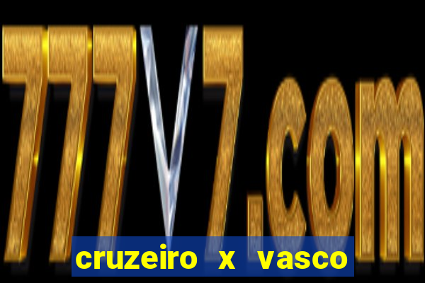 cruzeiro x vasco da gama multicanais