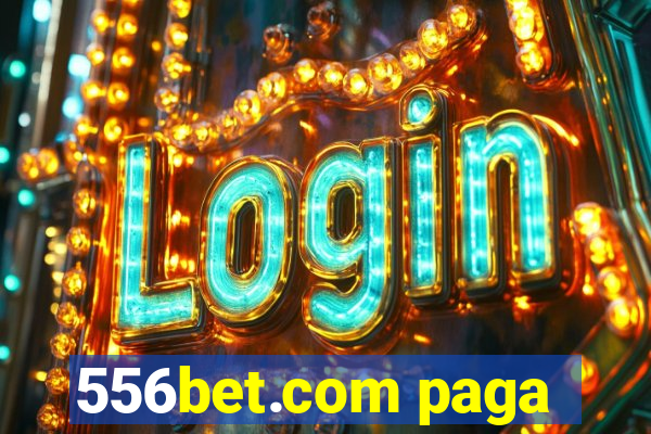 556bet.com paga