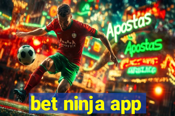 bet ninja app