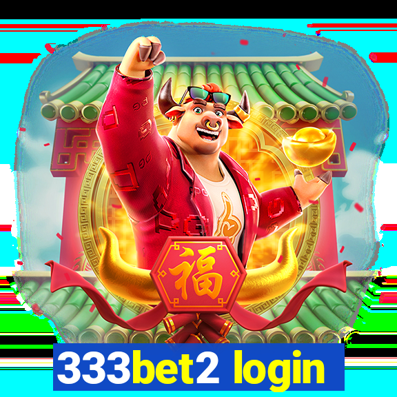 333bet2 login