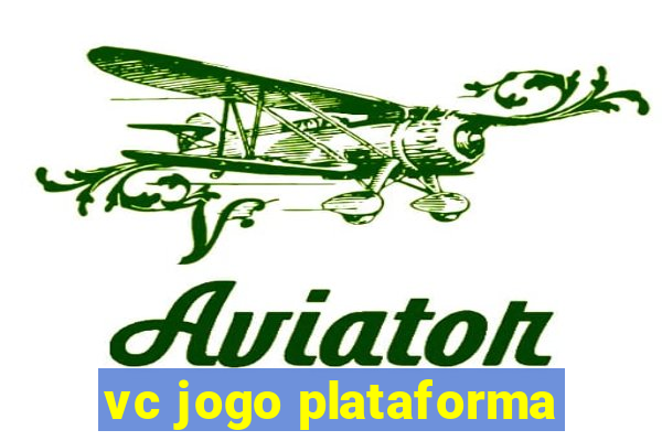 vc jogo plataforma