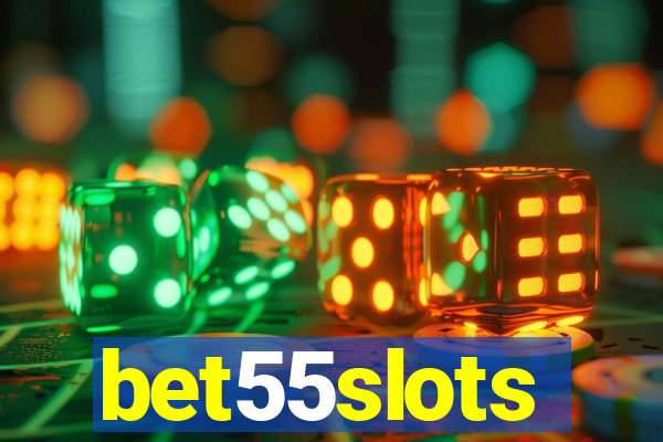 bet55slots