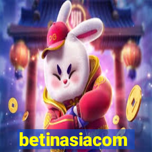 betinasiacom