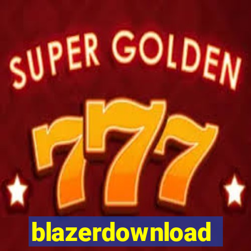 blazerdownload