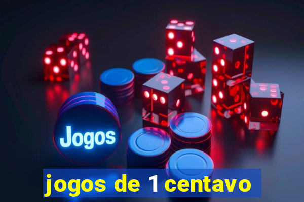 jogos de 1 centavo