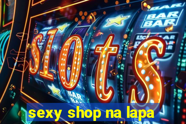 sexy shop na lapa