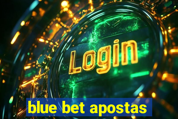 blue bet apostas