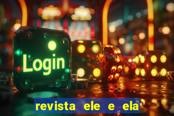 revista ele e ela cartas do forum