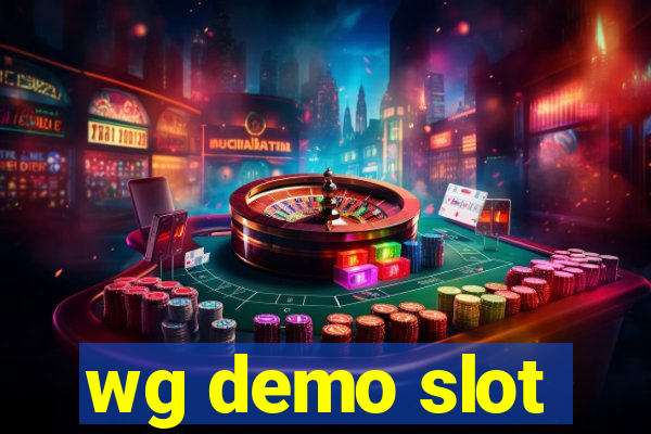 wg demo slot