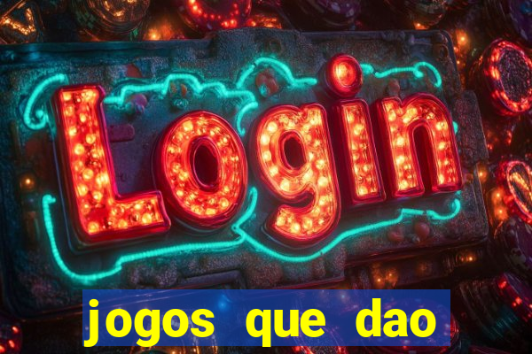 jogos que dao dinheiro ao se cadastrar