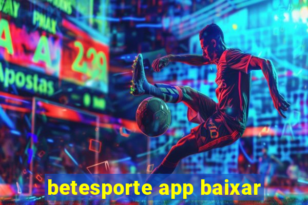 betesporte app baixar