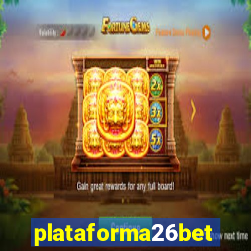 plataforma26bet