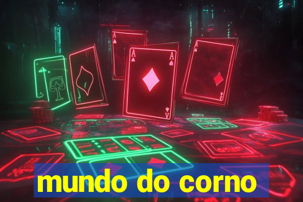 mundo do corno