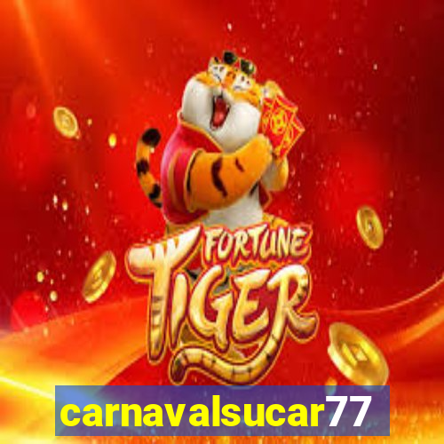 carnavalsucar777