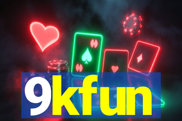 9kfun