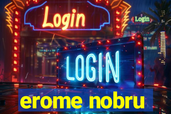 erome nobru