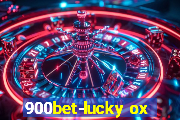 900bet-lucky ox