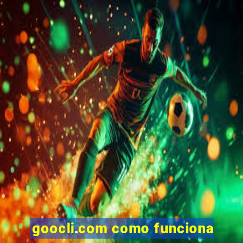 goocli.com como funciona