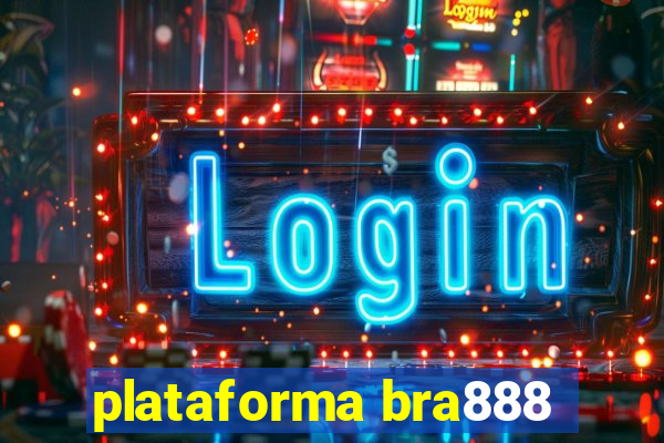 plataforma bra888