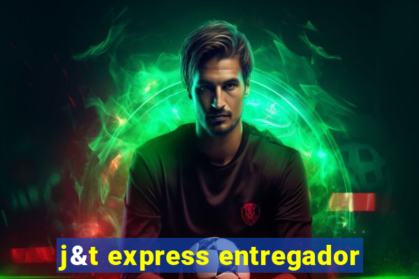 j&t express entregador