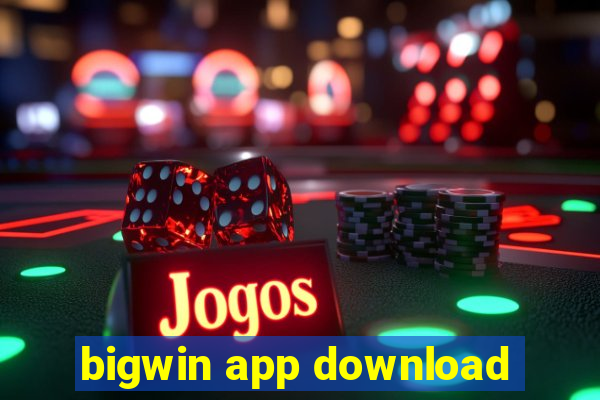 bigwin app download