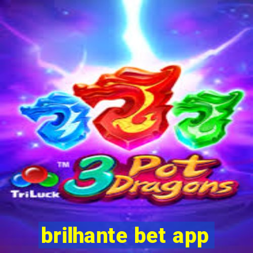 brilhante bet app