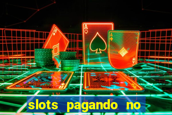 slots pagando no cadastro 2024