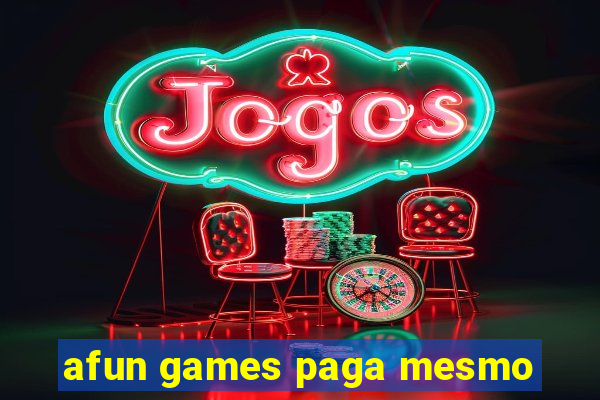 afun games paga mesmo