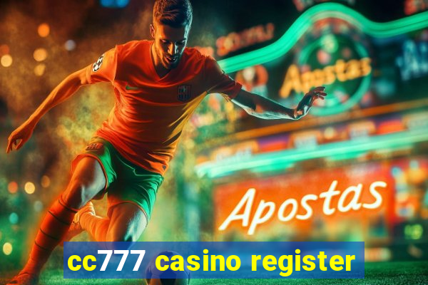 cc777 casino register