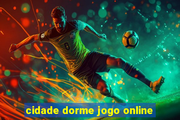 cidade dorme jogo online