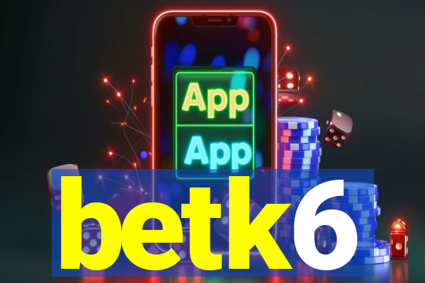 betk6