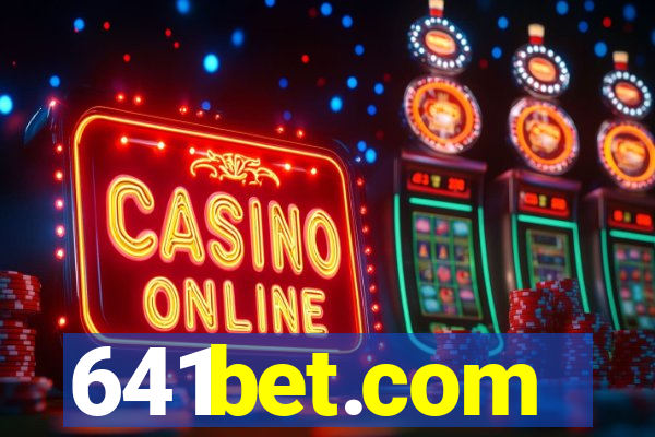 641bet.com