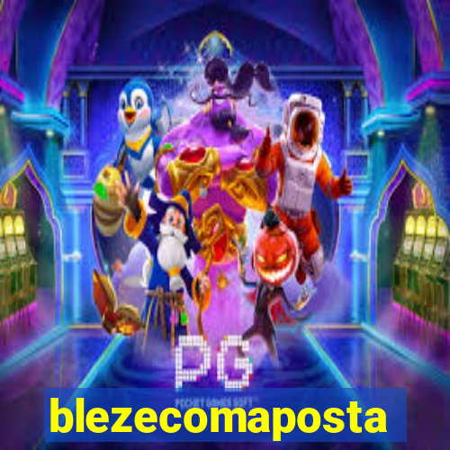 blezecomaposta