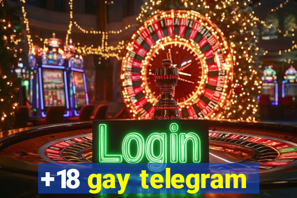 +18 gay telegram