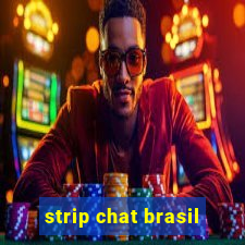 strip chat brasil