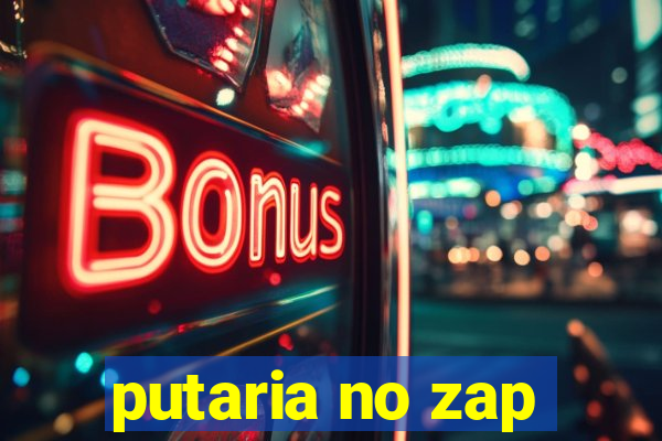 putaria no zap